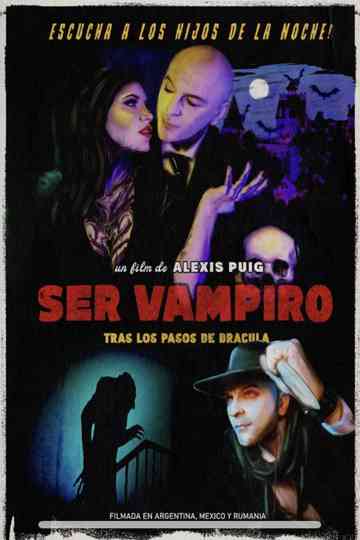 Ser vampiro: tras los pasos de drácula Poster