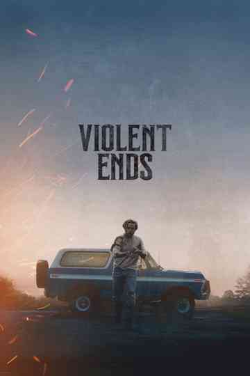 Violent Ends Poster