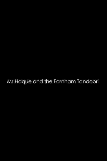 Mr. Haque and the Farnham Tandoori Poster