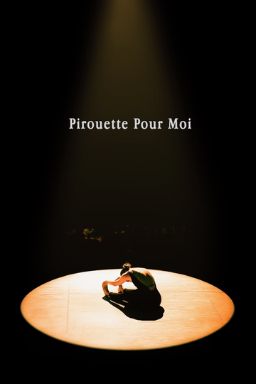 Pirouette Pour Moi