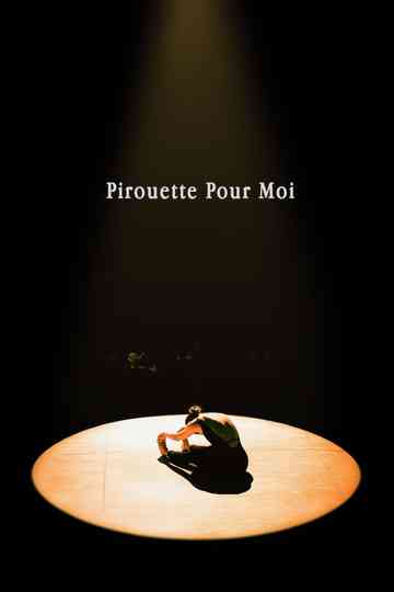 Pirouette Pour Moi Poster