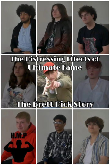 The Distressing Effects of Ultimate Fame: The Brett Pick Story Poster