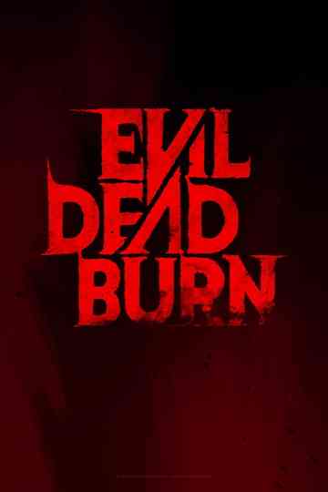 Evil Dead Burn Poster