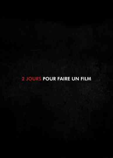 2 Jours pour faire un Film Poster