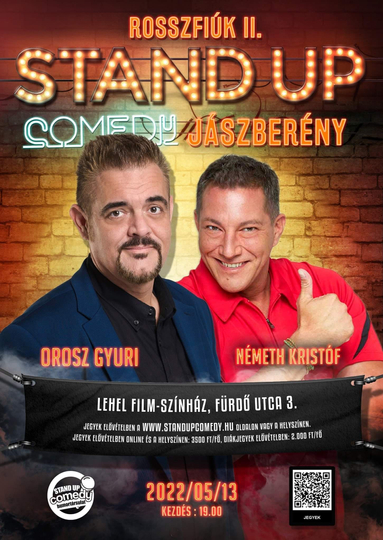 Rosszfiúk 2  Orosz György Németh Kristóf közös stand up comedy műsora