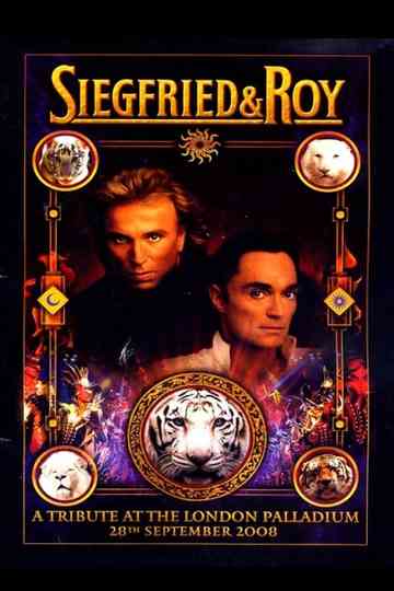 A Tribute to Siegfried  Roy Poster