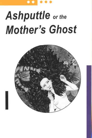 Ashputtle or the Mothers Ghost Poster
