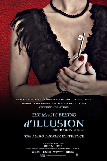 The Magic Behind dILLUSION The Houdini Musical  The Audio Theater Experience Poster