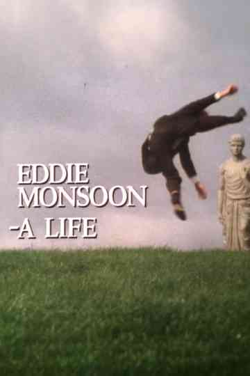 Eddie Monsoon - a Life? Poster