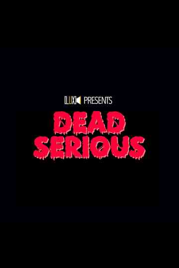 Dead Serious Poster