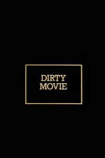 Dirty Movie Poster