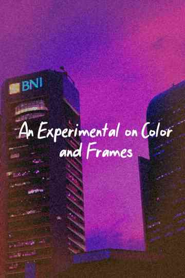 An Experimental on Color and Frames Poster