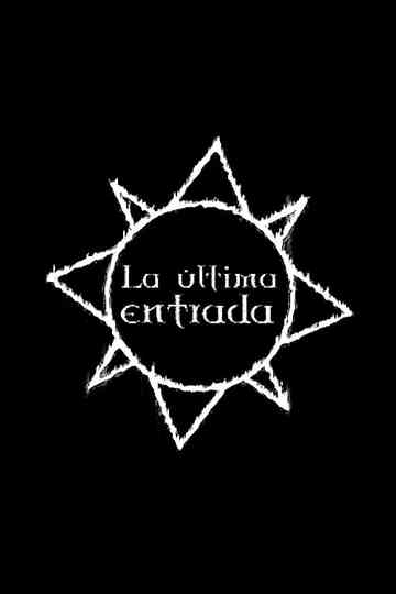 La Última Entrada Poster