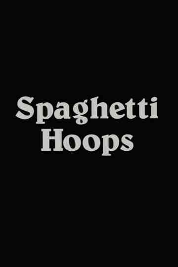 Spaghetti Hoops Poster