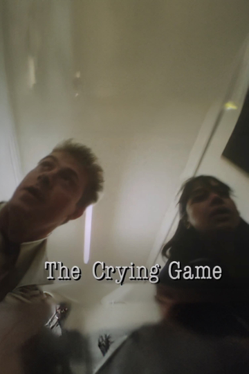 The Crying Game