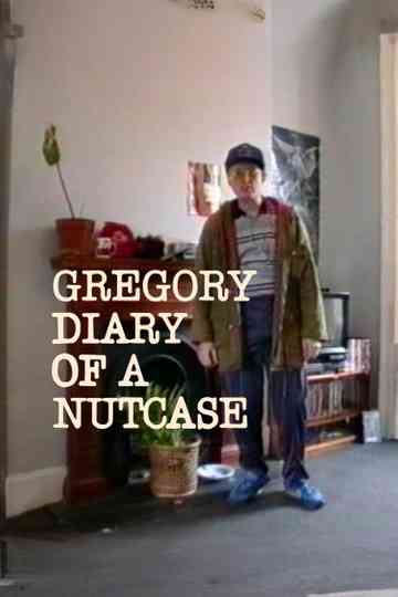 Gregory: Diary of a Nutcase Poster