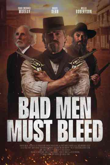 Bad Men Must Bleed Poster