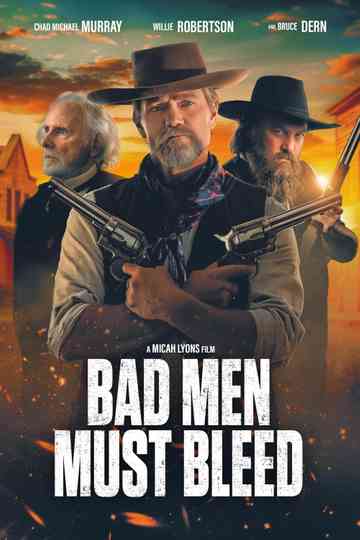 Bad Men Must Bleed Poster