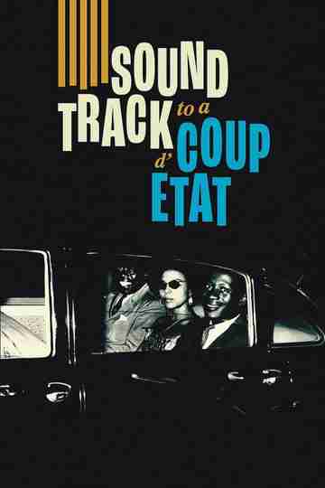 Soundtrack to a Coup d'Etat Poster