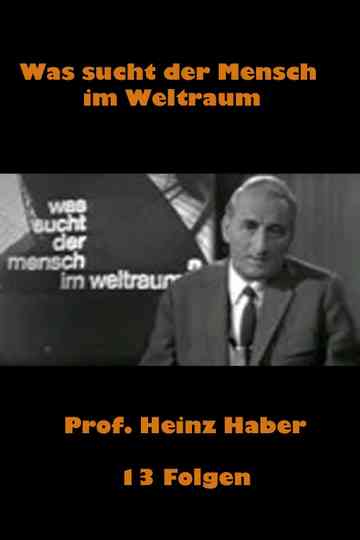 Was sucht der Mensch im Weltraum? Poster
