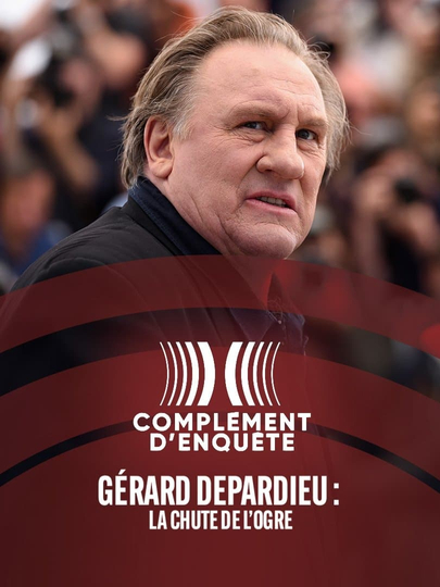 Gérard Depardieu: The Fall of the Ogre Poster