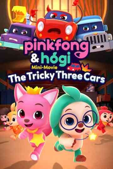 Pinkfong & Hogi Mini-Movie: The Tricky Three Cars Poster