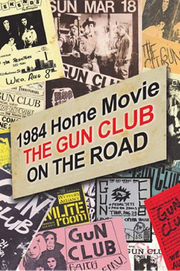 1984 Home Movie: The Gun Club on the Road