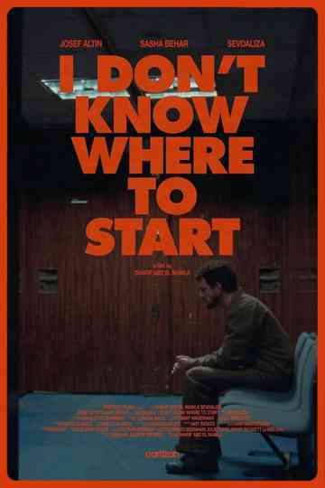I Don't Know Where to Start Poster