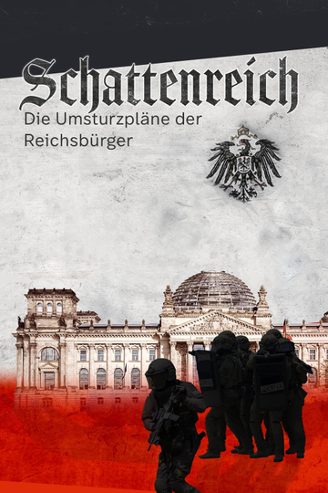 Schattenreich - Die Umsturzpläne der Reichsbürger Poster