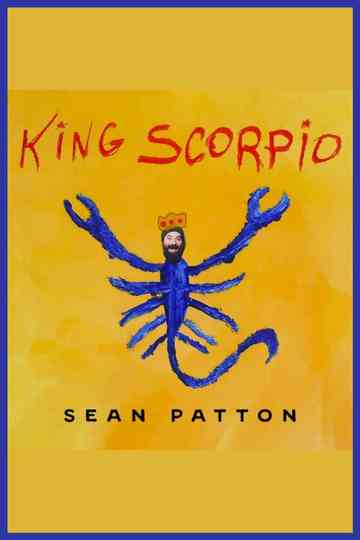 Sean Patton: King Scorpio Poster