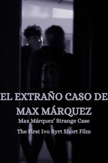 The Strange Case of Max Márquez
