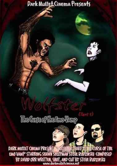 Wolfster Part 1: The Curse of the Emo-Vamp Poster