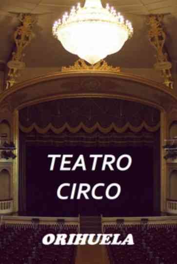 Teatro Circo de Orihuela Poster