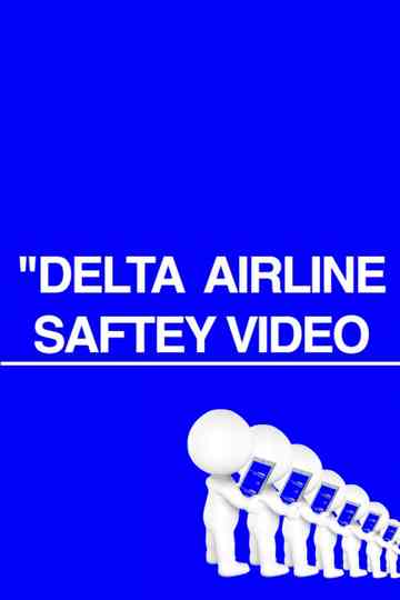 “Delta Airline Saftey Video Poster