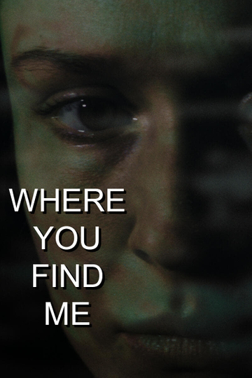 Where You Find Me Poster