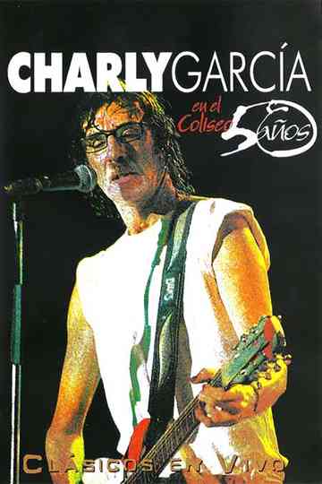 Charly Garcia en el Coliseo 50 Años Poster