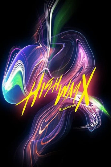 B'z LIVE-GYM 2022 -Highway X-