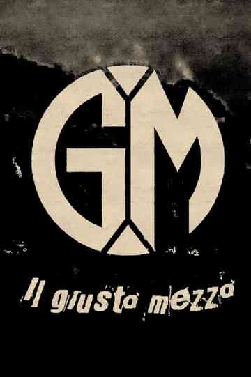 Il Giusto Mezzo Poster