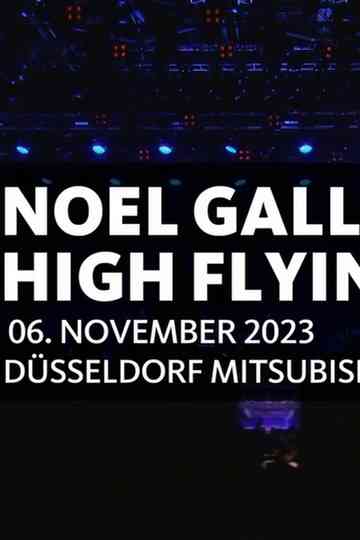 Noel Gallagher's High Flying Birds - Mitsubishi Electric Halle, Düsseldorf 2023 Poster