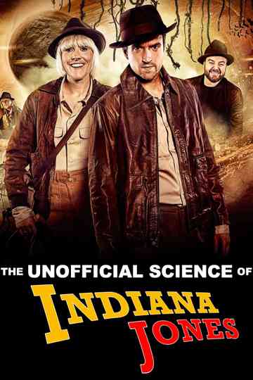 The Unofficial Science of Indiana Jones Poster