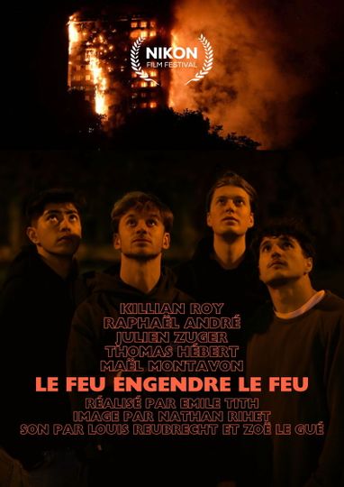 Le feu engendre le feu