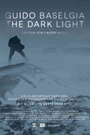 Guido Baselgia – The Dark Light Poster
