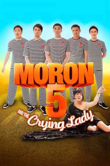 Moron 5 and the Crying Lady Poster