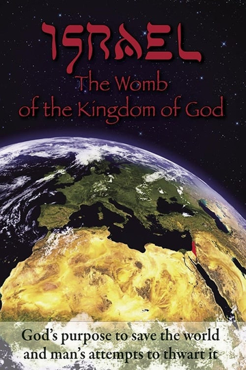 Israel: The Womb of the Kingdom of God Poster