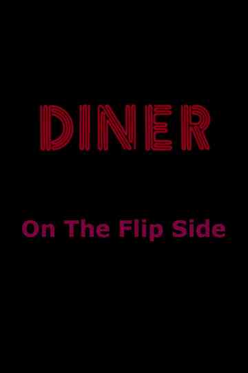 Diner: On The Flip Side Poster