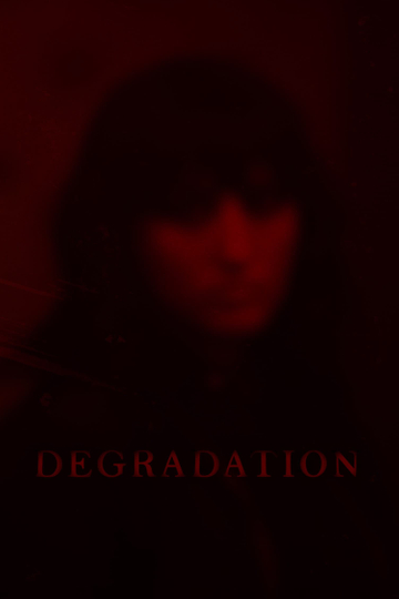 Degradation Poster