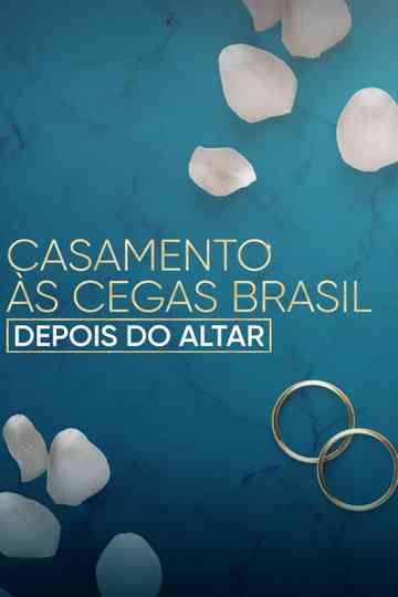 Love Is Blind Brazil: After the Altar Poster