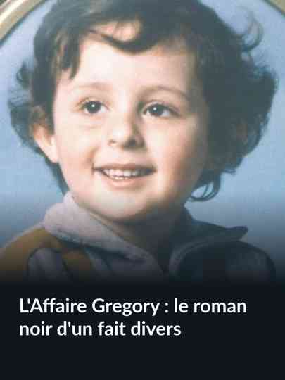 L'Affaire Grégory : le roman noir d'un fait divers Poster