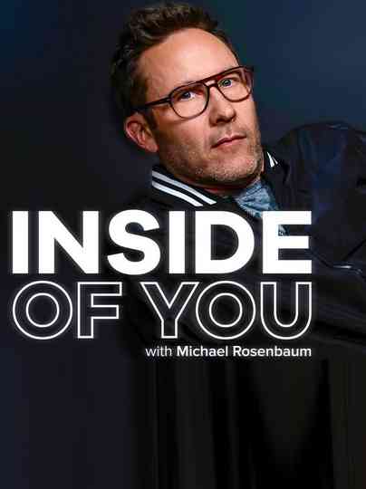 Inside of you with Michael Rosenbaum Poster