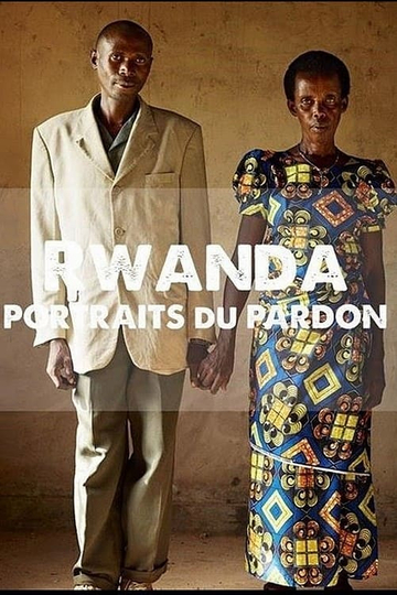 Rwanda, portraits du pardon